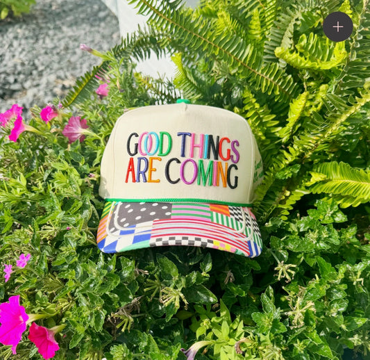 Good Things Are Coming Hat